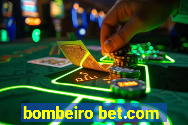 bombeiro bet.com